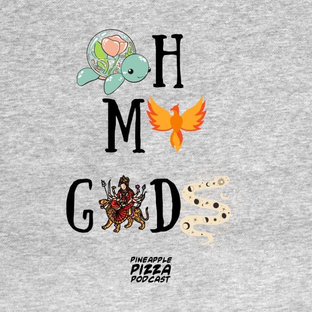 Oh My Gods by Pineapple Pizza Podcast